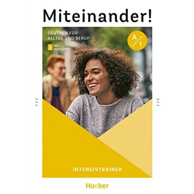 Abbildung von Miteinander! Deutsch für Alltag und Beruf A1: als Zweitsprache / Intensivtrainer plus Audios online