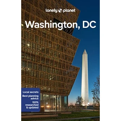 Abbildung von Lonely Planet Washington, DC: Planet&#039;s most comprehensive guide to the city (Travel Guide)