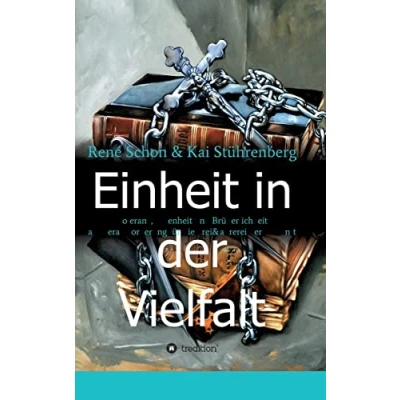Abbildung von Einheit in der Vielfalt: Toleranz, Offenheit und Brüderlichkeit als Herausforderung für die Freimaurerei Zukunft
