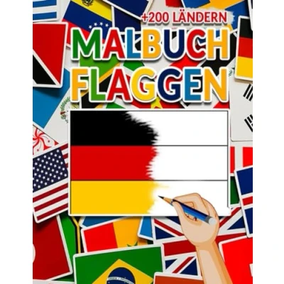 Abbildung von Flaggen der Welt Malbuch von +200 Ländern: Lerne Alle Länder kennen, indem du die ausmalst, Für Kinder, Jugendliche und ... Geschenk Geografieliebhaber