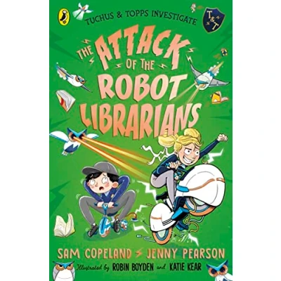 Abbildung von the Attack of Robot Librarians: Volume 2 (Tuchus &amp; Topps Investigate, 2)