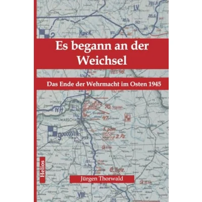 Abbildung von Es begann an der Weichsel: Das Ende Wehrmacht im Osten 1945
