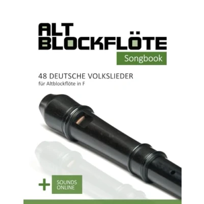 Abbildung von Altblockflöte Songbook 48 deutsche Volkslieder für in F: + Sounds online (Altblockflöte Songbooks)