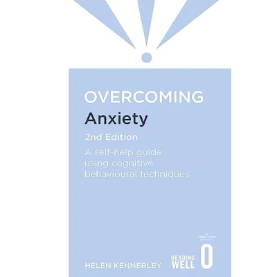 Abbildung von Overcoming Anxiety, 2nd Edition: A self help guide using cognitive behavioural techniques (Overcoming Books)