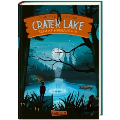 Abbildung von Crater Lake: Schlaf NIEMALS Ein (Crater Lake 1): witziges Grusel Abenteuer ab 10