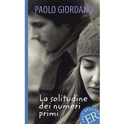 Abbildung von La solitudine dei numeri primi Lettura con annotazioni (edizione italiana): Lektüre mit Annotationen (Easy Readers (Italienisch))
