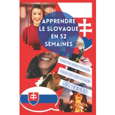 Abbildung von Apprendre LE SLOVAQUE EN 52 SEMAINES: pour débutant, Méthode bilingue, Livre adapté les enfants et adultes, Niveau A1 A2, Parler progressivement.