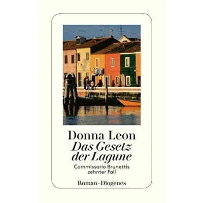 Abbildung von Das Gesetz der Lagune: Commissario Brunettis zehnter Fall (detebe)
