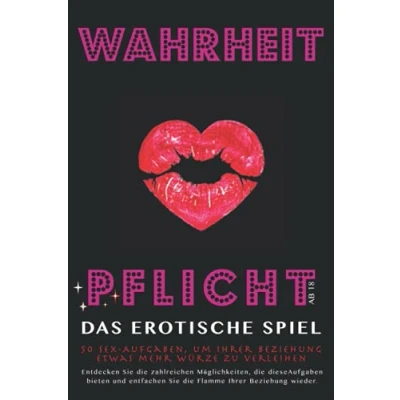Abbildung von Wahrheit oder Pflicht ab 18: Das erotische Spiel für Paare. 50 Sex Aufgaben. Geschenk Paar, ihn und sie, Frauen Männer zum Hochzeitstag Valentinstag.
