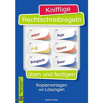 Abbildung von Knifflige Rechtschreibregeln üben und festigen: Kopiervorlagen mit Lösungen