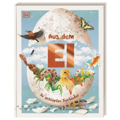 Abbildung von Aus dem Ei: So schlüpfen Tierkinder. Ein spannendes Sachbuch mit atemberaubenden Fotos von Tieren. Für Kinder ab 5 Jahren