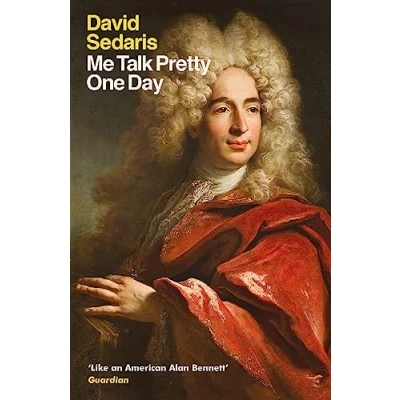 Abbildung von Me Talk Pretty One Day: David Sedaris