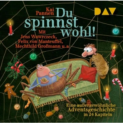 Abbildung von Du spinnst wohl! Eine außergewöhnliche Adventsgeschichte in 24 Kapiteln: Szenische Lesung mit Musik Jens Wawrczeck, Felix von Manteuffel, ... CDs) (Die Abenteuer Bisy und Karl Heinz)