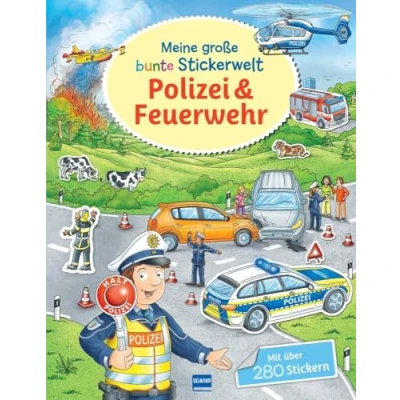 Abbildung von Meine große bunte Stickerwelt Polizei und Feuerwehr: Buntes Stickerbuch mit über 280 Stickern für Kinder ab 4 Jahren