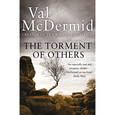 Abbildung von the Torment of Others (Tony Hill and Carol Jordan): Fourth book award winning serial killer crime series now TV Wire in Blood