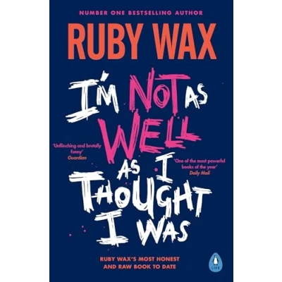 Abbildung von I’m Not as Well I Thought Was: The Sunday Times Bestseller