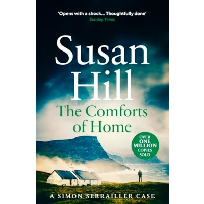 Abbildung von the Comforts of Home: Discover book 9 in bestselling Simon Serrailler series (Simon Serrailler, 9)