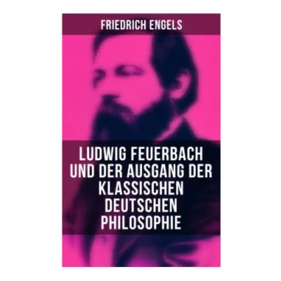 Abbildung von Ludwig Feuerbach und der Ausgang klassischen deutschen Philosophie