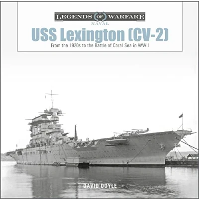 Abbildung von USS Lexington [CV 2]: From the 1920s to Battle of Coral Sea in WWII (Legends Warfare: Naval)