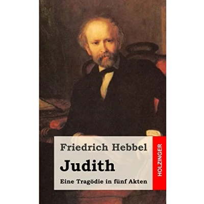 Abbildung von Judith: Eine Tragödie in fünf Akten