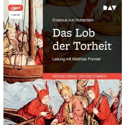 Abbildung von Das Lob der Torheit: Lesung mit Matthias Ponnier (1 mp3 CD)