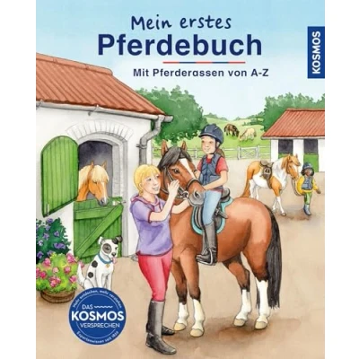 Abbildung von Mein erstes Pferdebuch: Das perfekte Einsteigerbuch für Pferdefans! Hier erfahren sie alles über die geliebten Vierbeiner: Was fressen, wie man richtig pflegt und reiten lernt.