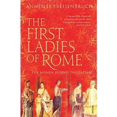 Abbildung von the First Ladies of Rome: Women Behind Caesars