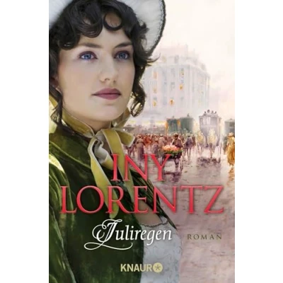 Abbildung von Juliregen: Roman Kriminalistische Spannung und dramatische Liebe die historische Preussen Trilogie von Iny Lorentz
