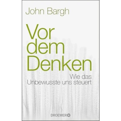 Abbildung von Vor dem Denken: Wie das Unbewusste uns steuert