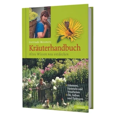 Abbildung von Gertrude Messners Kräuterhandbuch. Altes Wissen neu entdecken