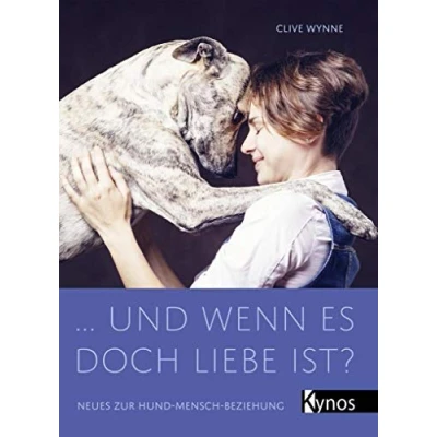 Abbildung von … und wenn es doch Liebe ist?: Neues zur Hund Mensch Beziehung