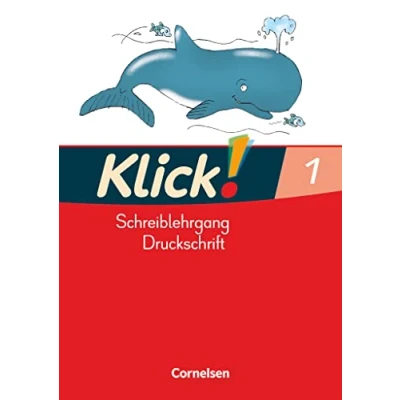 Abbildung von Klick! Erstlesen Grundschule/Förderschule Zu allen Ausgaben 1. 4. Schuljahr: Schreiblehrgang in Druckschrift Teil 1