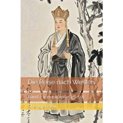 Abbildung von Die Reise nach Westen: Band 2 von 4 (Kapitel 26 50)