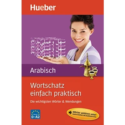 Abbildung von Wortschatz einfach praktisch Arabisch: Die wichtigsten Wörter &amp; Wendungen / Buch mit MP3 Download