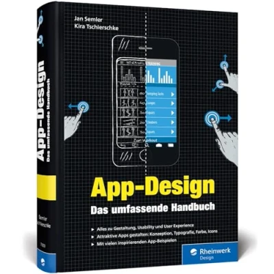 Abbildung von App Design: Das umfassende Handbuch. Alles zur Gestaltung, Usability und User Experience von iOS , Android Web Apps