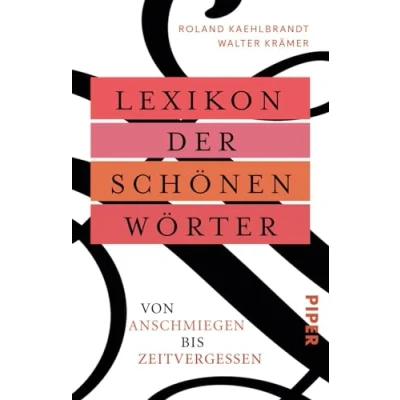 Abbildung von Lexikon der schönen Wörter: Von anschmiegen bis zeitvergessen