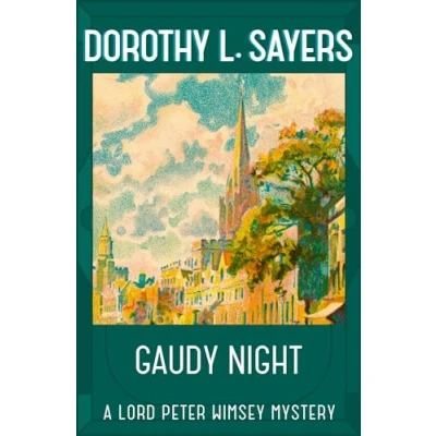 Abbildung von Gaudy Night: the classic Oxford college mystery (Lord Peter Wimsey Mysteries)