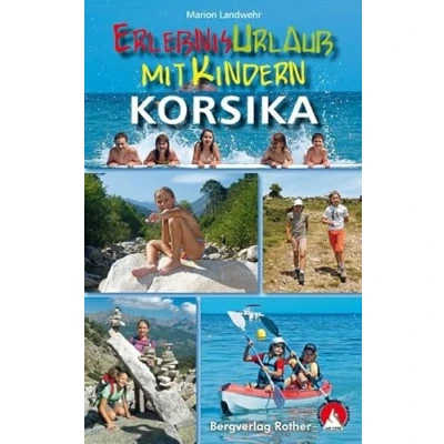 Abbildung von Erlebnisurlaub Mit Kindern Korsika: 40 Wanderungen und Ausflüge. GPS Tracks
