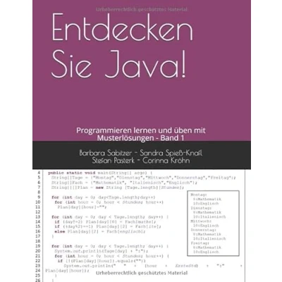 Abbildung von Entdecken Sie Java!: Programmieren lernen und üben mit Musterlösungen Band 1