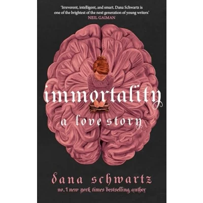 Abbildung von Immortality: A Love Story: the New York Times bestselling tale of mystery, romance and cadavers (The anatomy duology, 2)