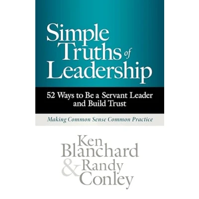 Abbildung von Simple Truths of Leadership: 52 Ways to Be a Servant Leader and Build Trust