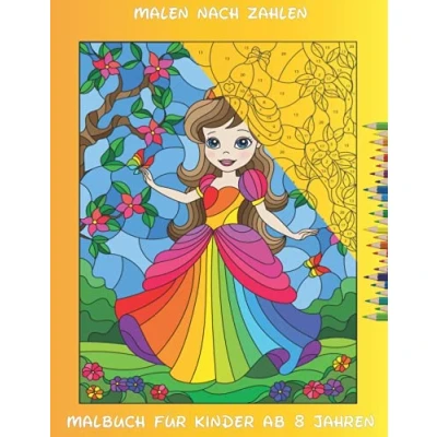 Abbildung von Malen nach Zahlen Malbuch für Kinder ab 8 Jahren: Beschäftigungsbuch Malblock Entspannung und Kreativitätsförderung Perfektes Geschenk Mädchen unter 10 Euro asl Buch
