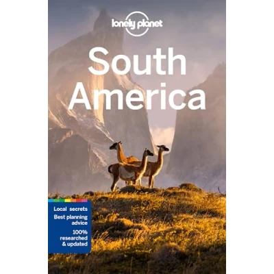 Abbildung von Lonely Planet South America: Perfect for exploring top sights and taking roads less travelled (Travel Guide)