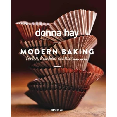 Abbildung von Modern Baking. Torten, Kuchen, Cookies und mehr. Die Lieblings Backrezepte der Bestsellerautorin