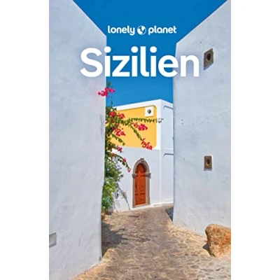 Abbildung von LONELY PLANET Reiseführer Sizilien: Eigene Wege gehen und Einzigartiges erleben.