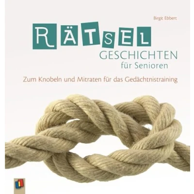 Abbildung von Rätselgeschichten für Senioren: Zum Knobeln und Mitraten das Gedächtnistraining