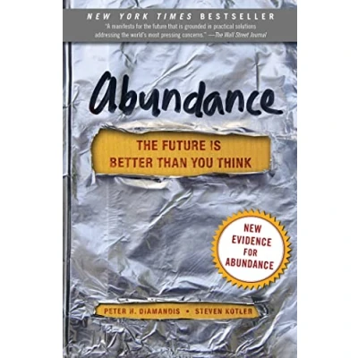 Abbildung von Abundance: The Future Is Better Than You Think (Exponential Technology Series)