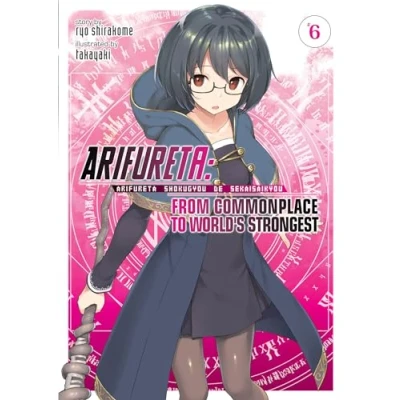 Abbildung von Arifureta: From Commonplace to World&#039;s Strongest (Light Novel) Vol. 6