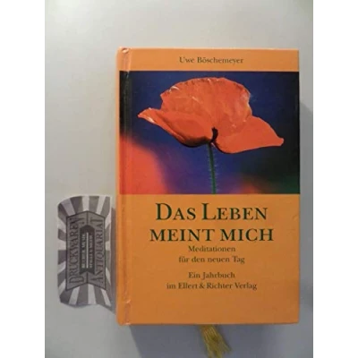 Abbildung von Das Leben meint mich. Meditationen für den neuen Tag. Ein Jahrbuch