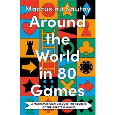 Abbildung von Around the World in 80 Games: A mathematician unlocks secrets of greatest games